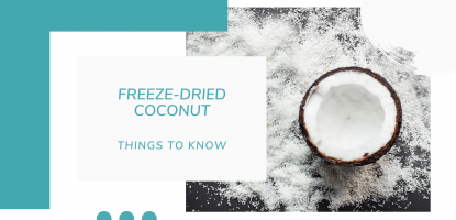 10 Things You Should Know About Freeze-Dried Coconut