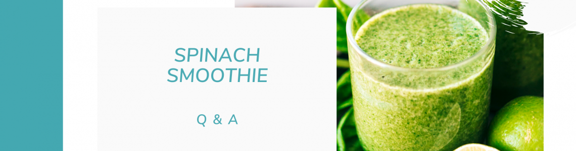 Why Spinach Smoothie Is Really Worth It  - Updated Answers